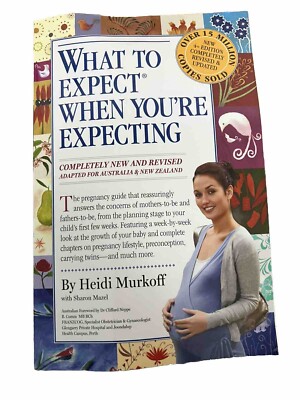 What To Expect When You're Expecting By Heidi Murkoff & Sharon Mazel Paperback