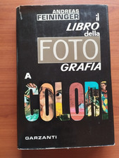 IL LIBRO DELLA FOTOGRAFIA di ANDREAS FEININGER - GARZANTI 1962