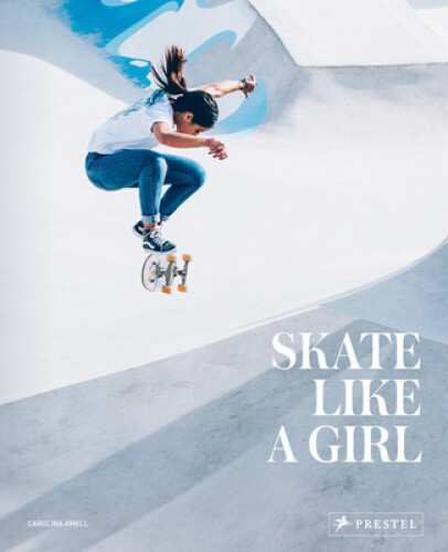 Thumbnail - Skate Like A Girl (engl.) By Amell, Carolina