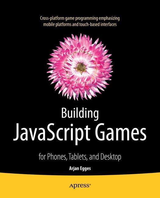 Thumbnail - Building Javascript Games | Arjan Egges | For Phones, Tablets, And