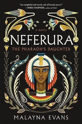 Neferura: A Novel, Evans, Malayna