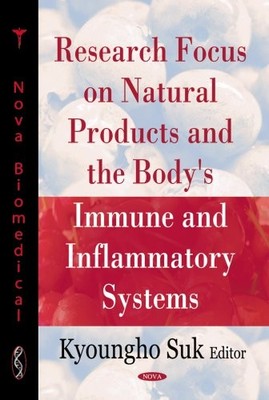 RESEARCH FOCUS ON NATURAL PRODUCTS AND THE BODY'S IMMUNE By Kyoungho Suk **NEW**