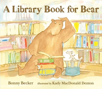 A LIBRARY BOOK FOR BEAR by Bonny Becker Paperback Self Help Business