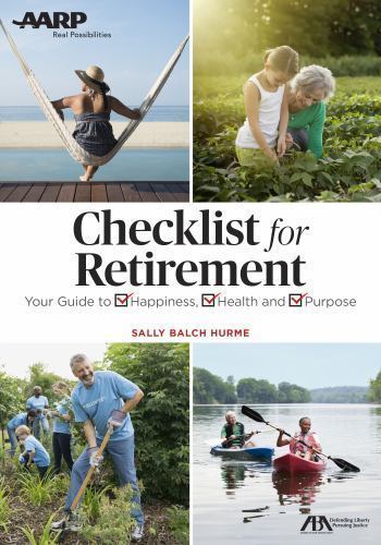 Maximize Retirement Success: Happiness, Health & Financial Security by Sally Balch Hurme