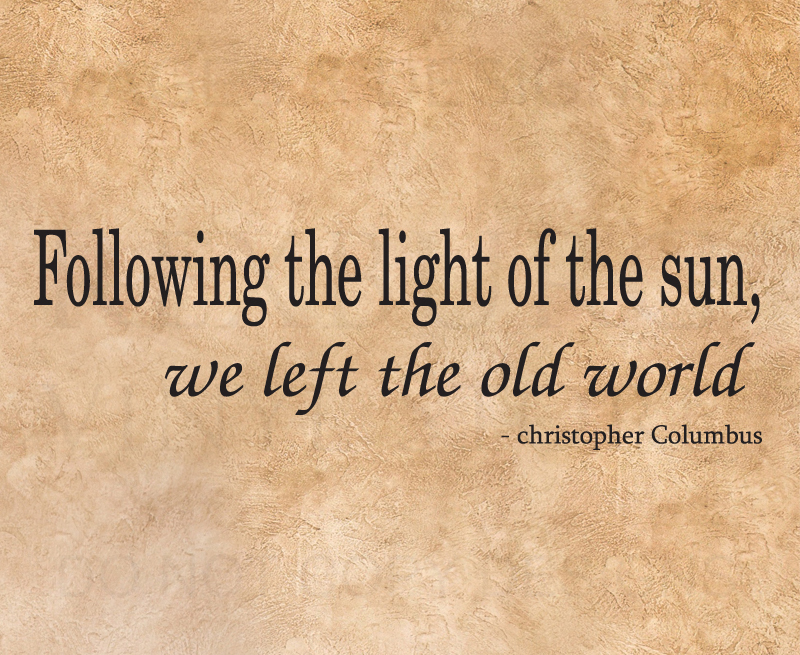Christopher Columbus Quote Wall Decal Sticker - Following the Light Vinyl Art I46