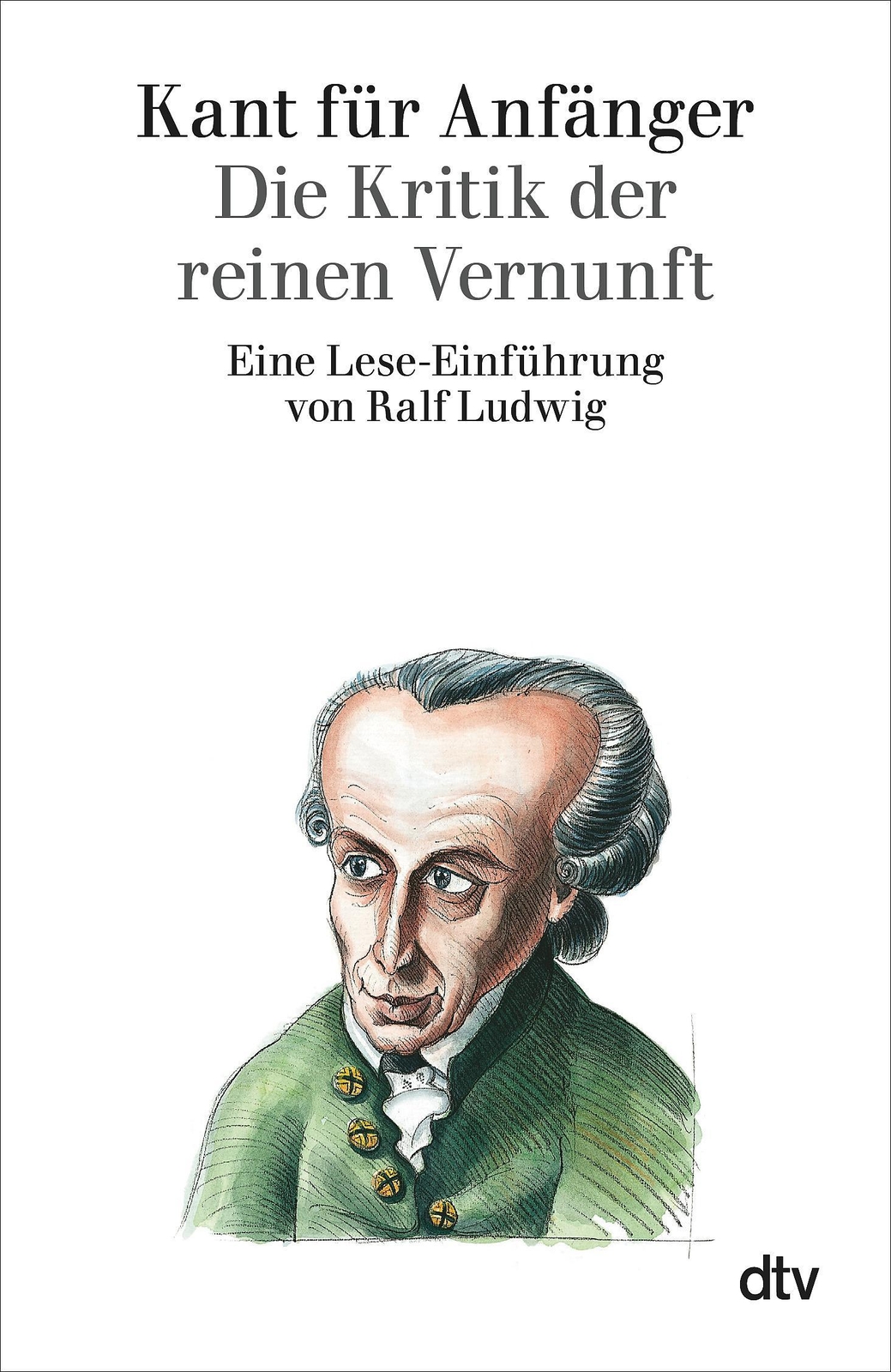 Thumbnail - Ralf Ludwig / Kant Für Anfänger / 9783423301350