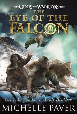 The Eye of the Falcon (Gods and Warriors Book 3) - Paperback NEW Michelle Paver