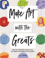 Amy-Jane Adams | Make Art With The Greats | Taschenbuch | Englisch (2024)