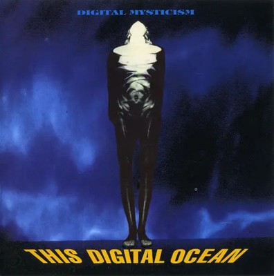 CD This Digital Ocean Digital Mysticism Machinery Records