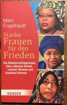 Marc Engelhardt: Starke Frauen für den Frieden, Herder Verlag, TB