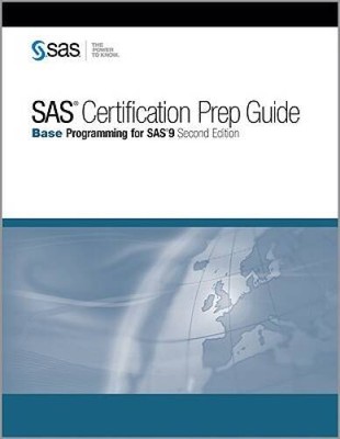 SAS Certification Prep Guide: Base Programming for SAS 9, S - ACCEPTABLE