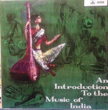Radhika Mohan Maitra, Kalyani Roy, Shankar Ghosh - An Introduction To The Music