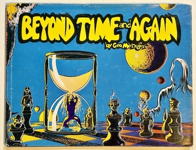 BEYOND TIME AND AGAIN   George Metzger 1976 (HC) RARE UNDERGROUND, Nice!