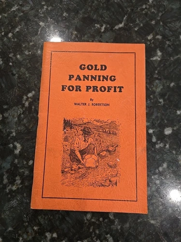 GOLD PANNING FOR PROFIT  Finding Claims Prospector Book  5th Edition  Robertson