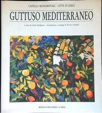 GUTTUSO. MEDITERRANEO OCCHIPINTI CARLO BIENNALE D'ARTE EDITRICE 1987 