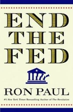 End the Fed - Hardcover By Paul, Ron - GOOD