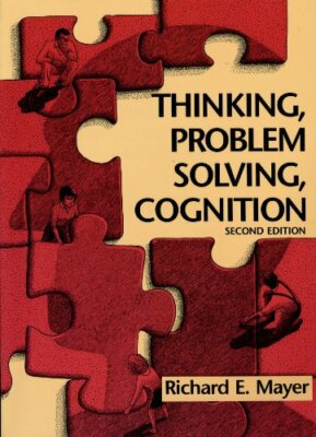 Thinking, Problem Solving, Cognition by Mayer, Richard E. 0716722151