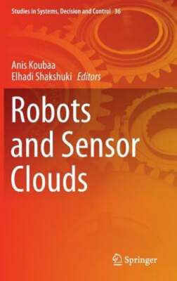 Robots and Sensor Clouds by Anis Koubaa: New