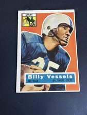 1956 Topps Football #120 Billy Vessels Rookie EX Tough Last Card In Set $40. rookie card picture
