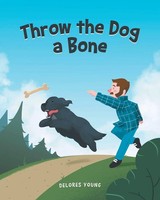 Throw The Dog A Bone Delores Young Taschenbuch Kartoniert / Broschiert Englisch