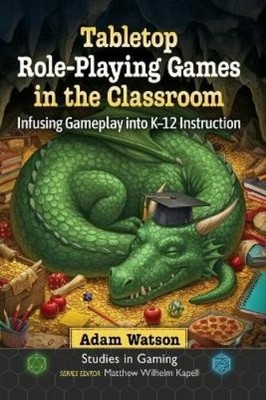 Adam Watson Tabletop Role-Playing Games in the Classroom (Taschenbuch)