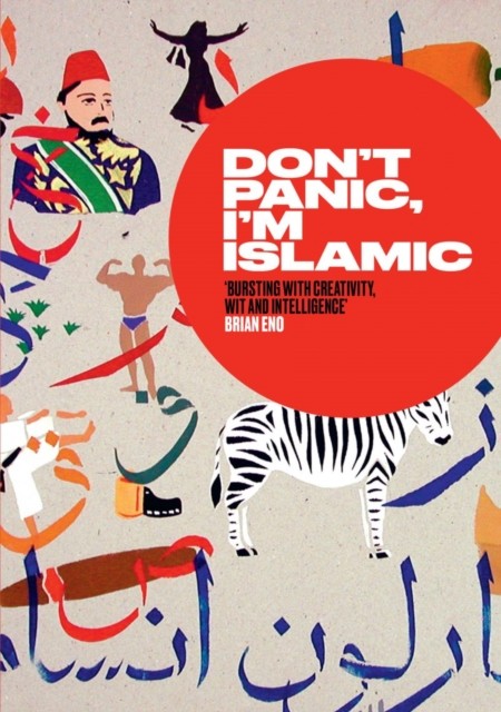Don't Panic, I'm Islamic: Words and Pictures on How to Stop Worrying and Learn - Image 2