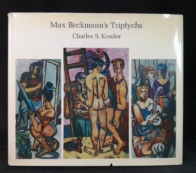 Max Beckmann's Triptychs. Kessler, Charles S.: