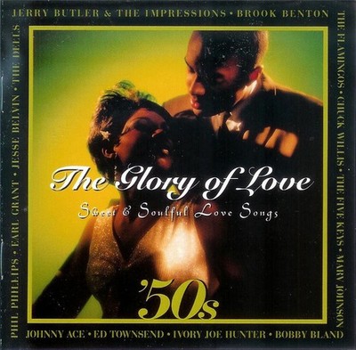Various - The Glory Of Love - '50s Sweet & Soulful Love Songs (CD, Comp) (Very G
