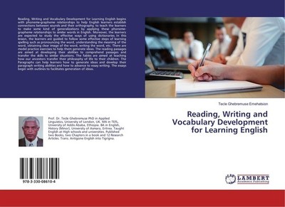 Reading, Writing and Vocabulary Development for Learning English Tecle Ghebremus