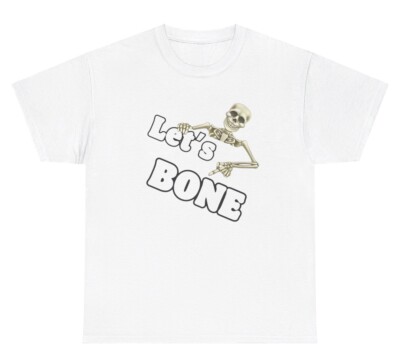 Let s Bone Skeleton T Shirt Funny Inappropriate Halloween Spooky Season Joke Tee