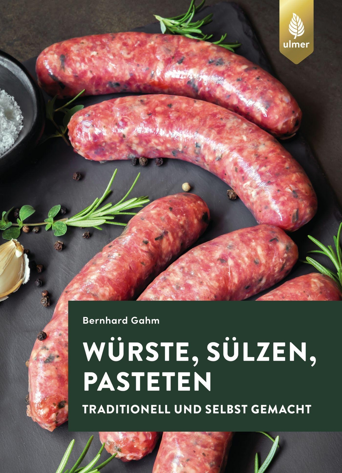 Thumbnail - Würste, Sülzen Und Pasteten | Bernhard Gahm | Traditionell Und Selbst