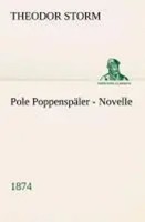Theodor Storm | Pole PoppenspäLer Novelle (1874) | Taschenbuch | Deutsch (2013)
