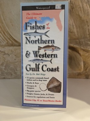 FISHES OF THE NORTH AND WESTERN GULF COAST: FOLDING GUIDE (waterproof)