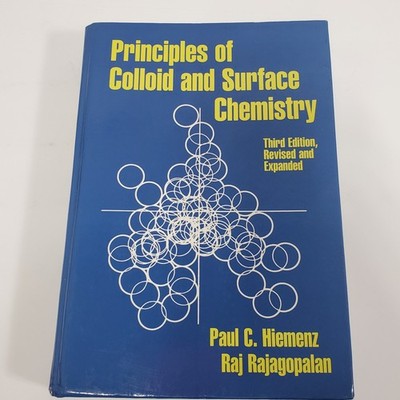 Principles of Colloid and Surface Chemistry 3rd Ed Hiemenz Rajagopalan CRC Press