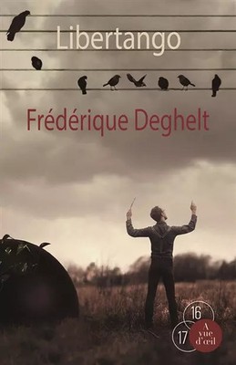 Libertango, Frédérique Deghelt