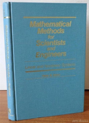 Mathematical Methods for Scientists and Engineers: Linear and Nonlinear Syst...