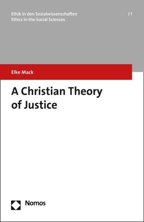 A Christian Theory Of Justice | Elke Mack | Taschenbuch | 236 S. |