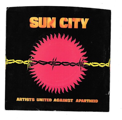 ARTISTS AGAINST APARTHEID Sun City/Not So Far Away 45RPM MANHATTAN Listen to it.