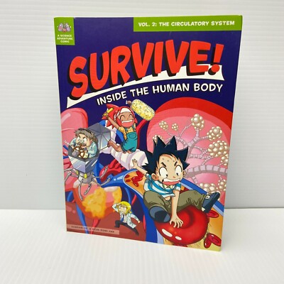 Survive! Inside the Human Body, Vol. 2: The Circulatory System