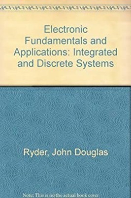 Electronic Fundamentals and Applications : Integrated and Discret