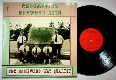 Homeward Way Quartet - Redemption Draweth Nigh LP Record 33RPM Lasting Sounds