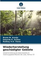Bruno M. AraúJo (U. A.) | Wiederherstellung GeschäDigter Gebiete | Taschenbuch