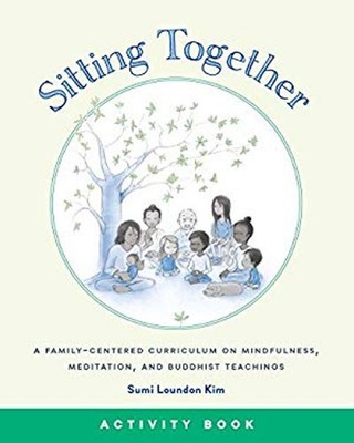 Sitting Together Activity Book Paperback Sumi Loundon Kim