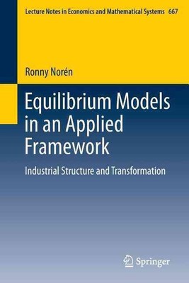 Equilibrium Models in an Applied Framework: Industrial Structure and Transformat
