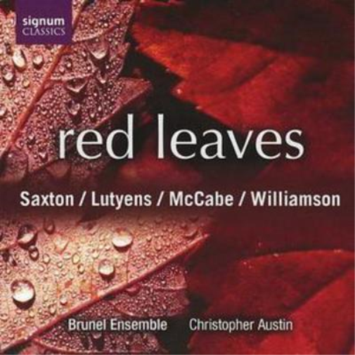 Robert Saxton Red Leaves (Austin, Brunel Ensemble) (CD) Album