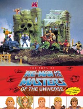 The Toys of He-Man and the Masters of the Uni...