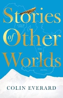 Stories of Other Worlds, Everard, Colin,  Paperbac