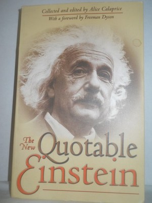 The New Quotable Einstein - Calaprice, Alice|Dyson, Freeman|Einstein, Albert...
