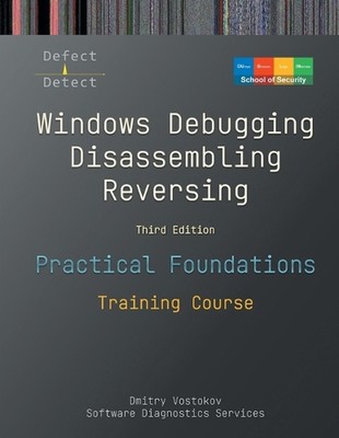 Practical Foundations of Windows Debugging, Disassembling, Reversing: Training C