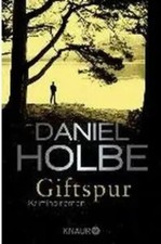 Giftspur | Daniel Holbe | Deutsch | Taschenbuch | Ein Sabine-Kaufmann-Krimi